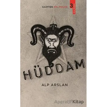 Hüddam - Gaipten Kelimeler 3 - Alp Arslan - Erik Yayınları