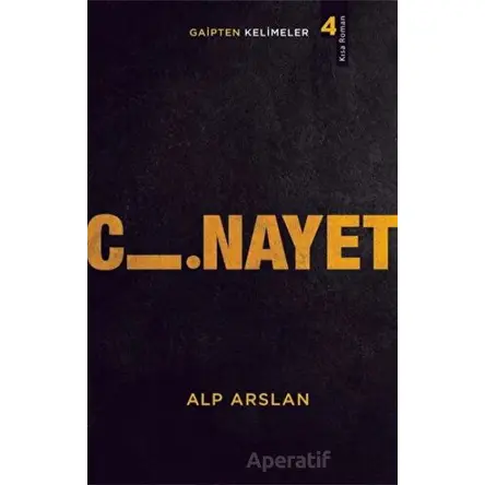 Cinayet - Gaipten Kelimeler 4 - Alp Arslan - Erik Yayınları