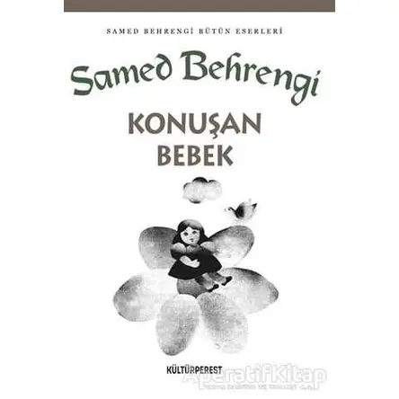 Konuşan Bebek - Samed Behrengi - Kültürperest Yayınevi