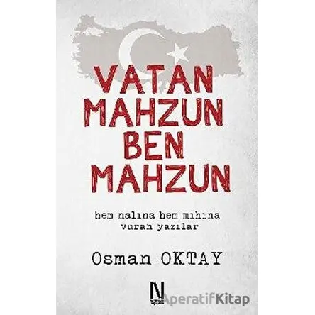 Vatan Mahzun Ben Mahzun - Osman Oktay - Net Kitaplık Yayıncılık