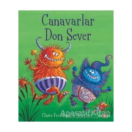 Canavarlar Don Sever - Claire Freedman - Beta Kids