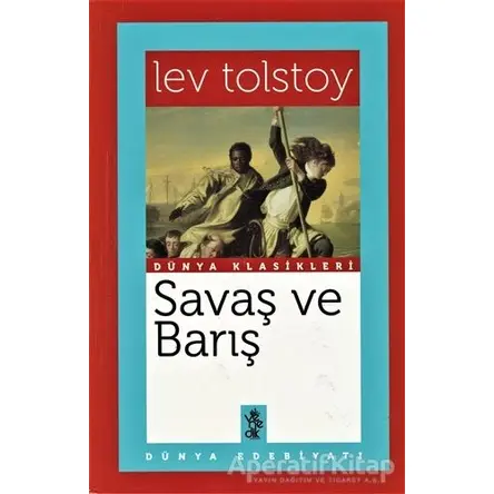 Savaş ve Barış - Lev Nikolayeviç Tolstoy - Venedik Yayınları