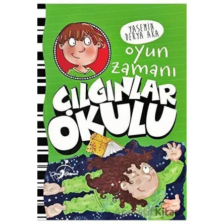 Oyun Zamanı - Çılgınlar Okulu - Kolektif - Çocuk Gezegeni
