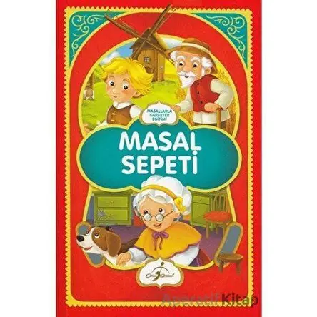 Masal Sepeti - Masallarla Karakter Eğitimi - Ecehan Ergin Çetin - Çocuk Gezegeni
