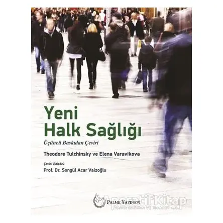 Yeni Halk Sağlığı - Theodore Tulchinsky - Palme Yayıncılık