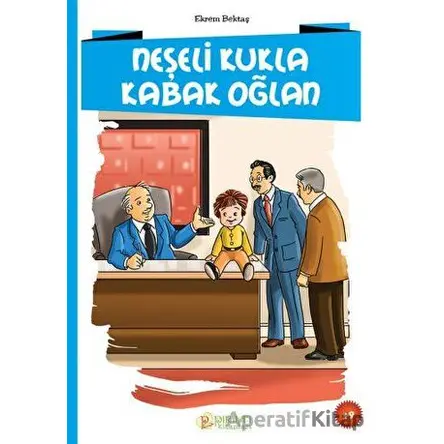 Neşeli Kukla Kabak Oğlan - Ekrem Bektaş - Pırıltı Kitapları - Erkam