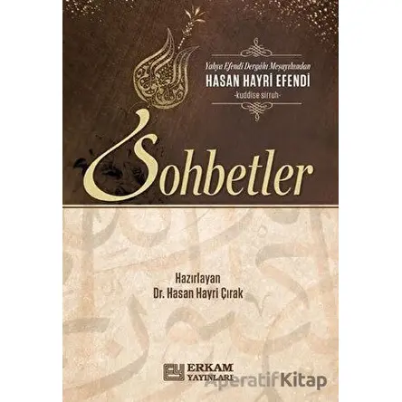 Hasan Hayri Efendiden Sohbetler - Hasan Hayri Çırak - Erkam Yayınları