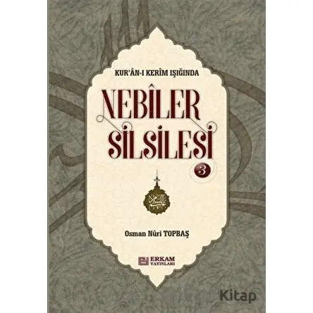 Nebiler Silsilesi - 3 - Osman Nuri Topbaş - Erkam Yayınları