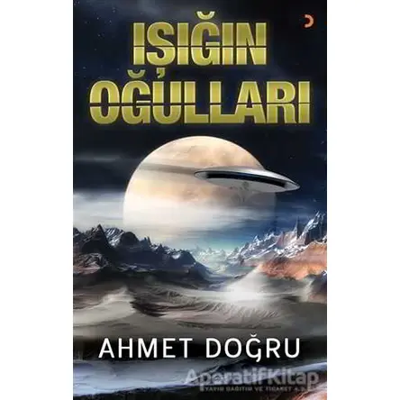 Işığın Oğulları - Ahmet Doğru - Cinius Yayınları