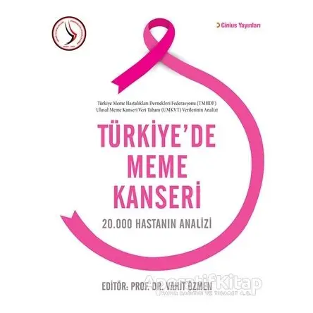 Türkiyede Meme Kanseri - Vahit Özmen - Cinius Yayınları