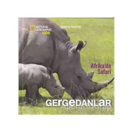 Afrikada Safari: Gergedanlar - Şebnem Denktaş - Beta Kids