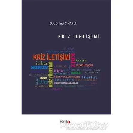 Kriz İletişimi - İnci Çınarlı - Beta Yayınevi