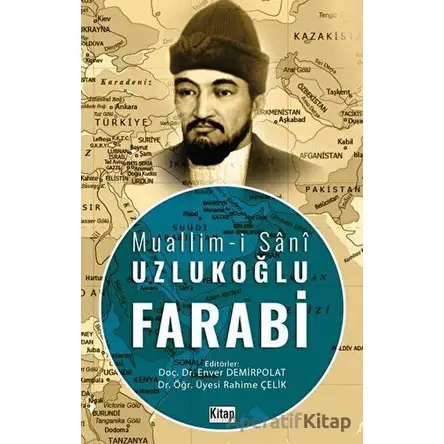 Muallim-i Şani Uzlukoğlu Farabi - Enver Demirpolat - Kitap Dünyası Yayınları