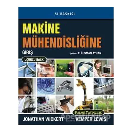 Makine Mühendisliğine Giriş - Jonathan Wickert - Palme Yayıncılık