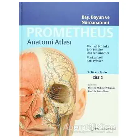 Prometheus Anatomi Atlası 3. Cilt - Udo Schumacher - Palme Yayıncılık