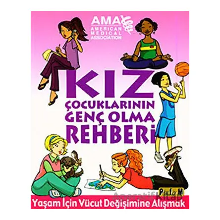 Kız Çocuklarının Genç Olma Rehberi - Amy B. Middleman - Platform Yayınları