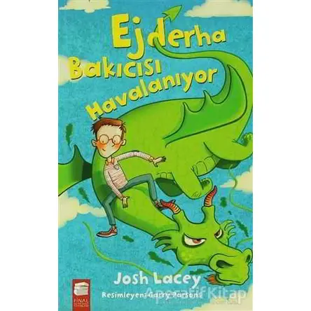 Ejderha Bakıcısı Havalanıyor 2 - Josh Lacey - Final Kültür Sanat Yayınları