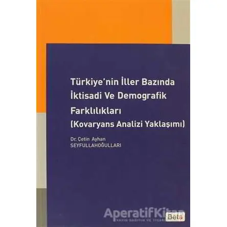 Türkiye’nin İller Bazında İktisadi ve Demografik Farklılıkları