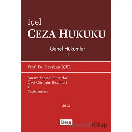 İçel Ceza Hukuku Genel Hükümler 2 - Kayıhan İçel - Beta Yayınevi