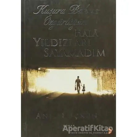 Kusura Bakma Özgürlüğüm, Hala Yıldızları Sayamadım - Anıl Büçkün - Cinius Yayınları