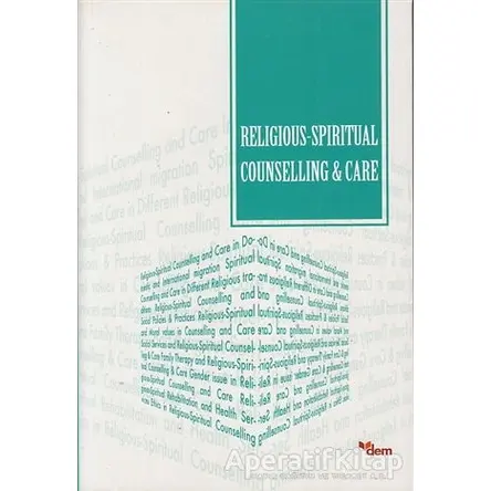 Religious-Spiritual Counselling and Care - Mustafa Koç - Dem Yayınları