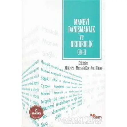 Manevi Danışmanlık ve Rehberlik Cilt: 2 - Kolektif - Dem Yayınları
