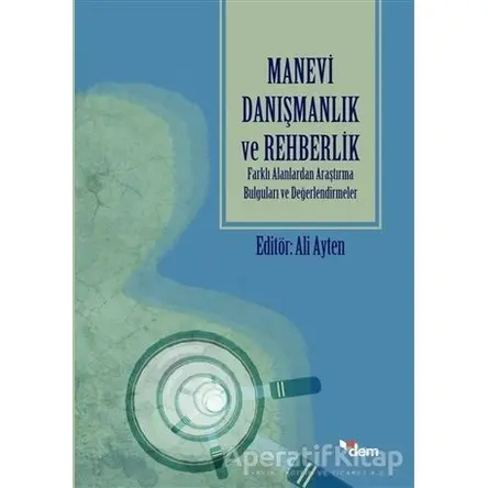 Manevi Danışmanlık ve Rehberlik - Ali Ayten - Dem Yayınları