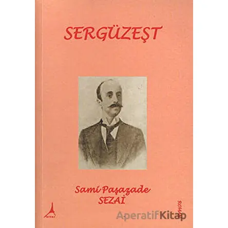 Sergüzeşt - Sami Paşazade Sezai - Alter Yayıncılık