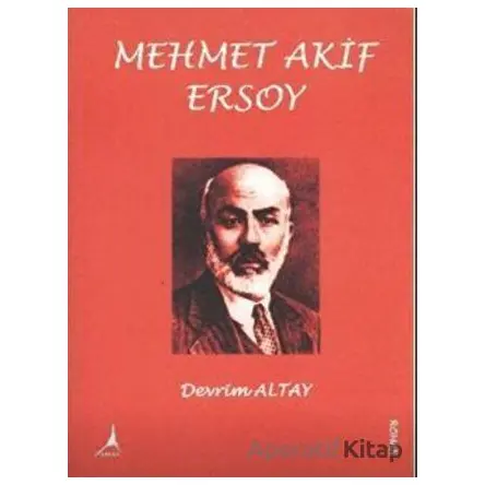 Mehmet Akif Ersoy - Devrim Altay - Alter Yayıncılık