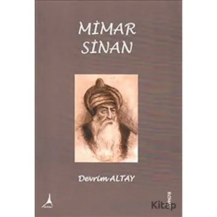Mimar Sinan - Devrim Altay - Alter Yayıncılık