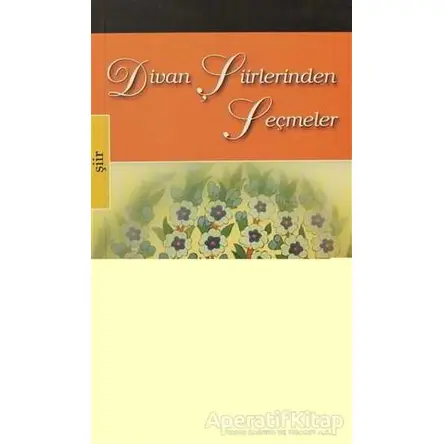 Divan Şiirlerinden Seçmeler - Kolektif - Elips Kitap