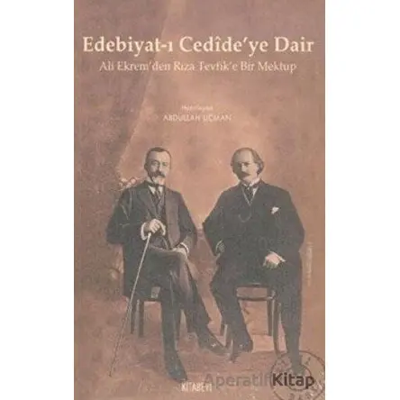 Edebiyat-ı Cedide’ye Dair - Abdullah Uçman - Kitabevi Yayınları