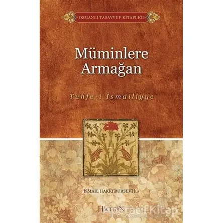 Müminlere Armağan - İsmail Hakkı Bursevi - Hacegan Yayıncılık