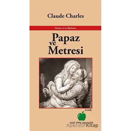 Papaz ve Metresi - Claude Charles - Yeşil Elma Yayıncılık