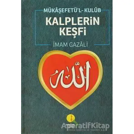 Kalplerin Keşfi / Mükaşefetül-Kulüb - İmam-ı Gazali - Medine Yayınları