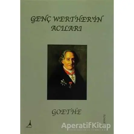 Genç Werther’in Acıları - Johann Wolfgang von Goethe - Alter Yayıncılık