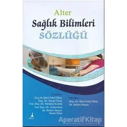 Sağlık Bilimleri Sözlüğü - Kolektif - Alter Yayıncılık
