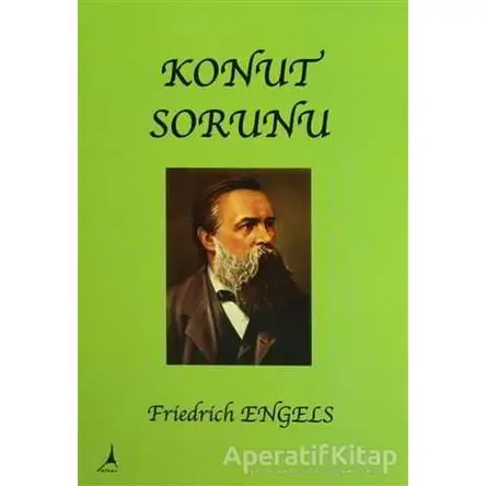 Konut Sorunu - Friedrich Engels - Alter Yayıncılık