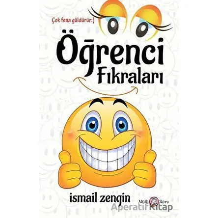 Öğrenci Fıkraları - İsmail Zengin - Akıllı Zebra