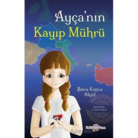 Ayçanın Kayıp Mührü - Banu Kopuz Algül - Akıllı Zebra