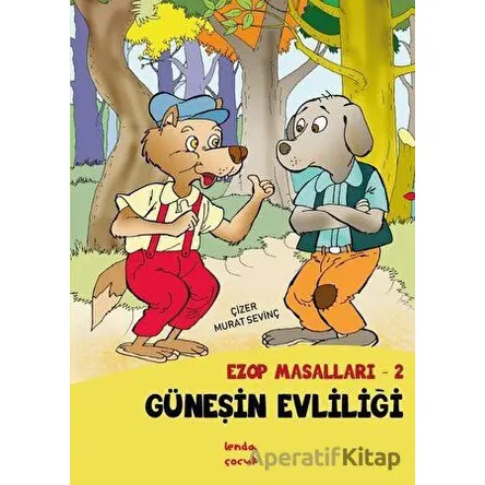 Güneşin Evliliği - Ezop Masalları - 2 - Murat Sevinç - Lenda Çocuk