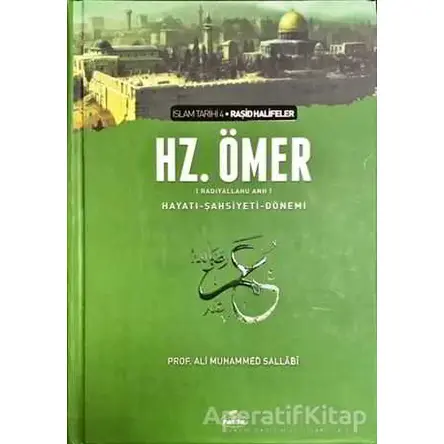 Hz. Ömer (ra) Hayatı - Şahsiyeti ve Dönemi - Ali Muhammed Sallabi - Ravza Yayınları