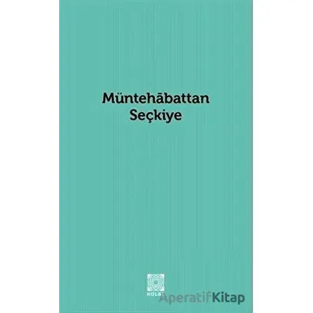 Müntehabattan Seçkiye - Sinan Uluant - Hülbe Yayınları