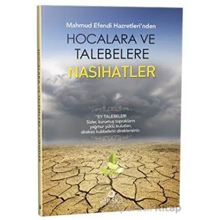 Mahmud Efendi Hazretlerinden Hocalara ve Talebelere Nasihatler - Kolektif - Ahıska Yayınevi