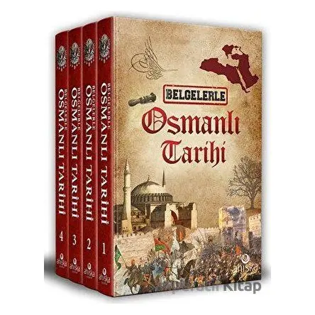 Belgelerle Osmanlı Tarihi (4 Cilt Takım) - Kolektif - Ahıska Yayınevi