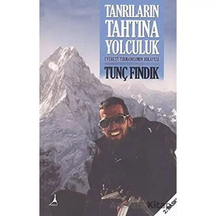 Tanrıların Tahtına Yolculuk - Tunç Fındık - Alter Yayıncılık