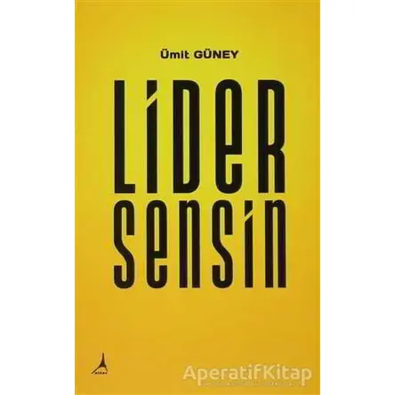 Lider Sensin - Ümit Güney - Alter Yayıncılık
