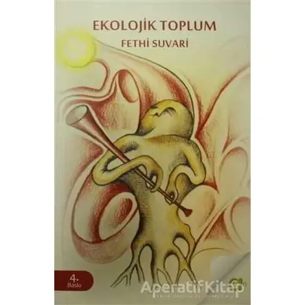 Ekolojik Toplum - Fethi Suvari - Aram Yayınları