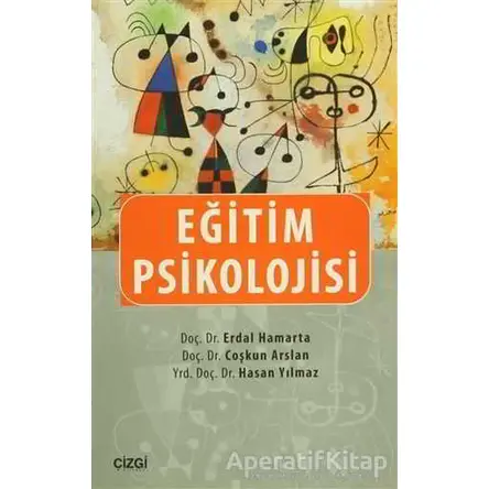 Eğitim Psikolojisi - Coşkun Arslan - Çizgi Kitabevi Yayınları