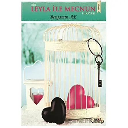 Bir Leyla ile Mecnun Hikayesi - Benjamin AE - Tilki Kitap